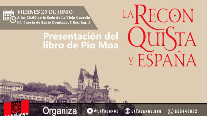 La Reconquista y España, Pío Moa